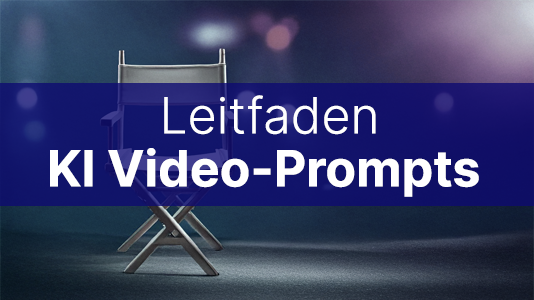Beitragsbild KI Video Prompt Leitfaden